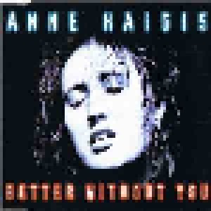 Anne Haigis: Better Without You (Promo-Single-CD) - Bild 1