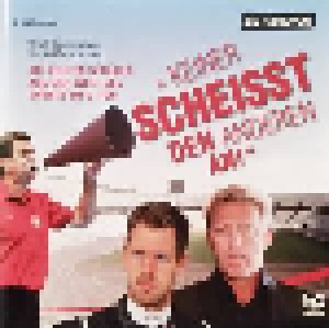 Cover - Ulrich Sonnenschein & Martin Maria Schwarz: „Keiner Scheisst Den Anderen An!" (Die Besten Sprüche Aus Der Welt Des Sports Im O-Ton)