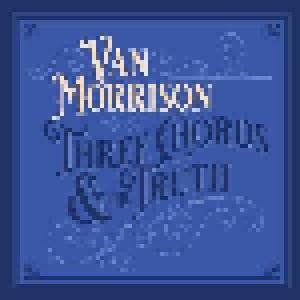 Van Morrison: Three Chords & The Truth (2-LP) - Bild 1