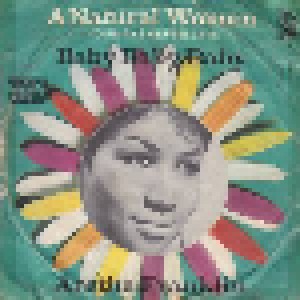 Aretha Franklin: A Natural Woman (You Make Me Feel Like) / Baby, Baby, Baby (7") - Bild 1