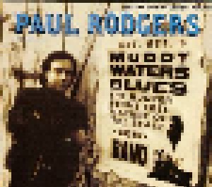 Paul Rodgers: Muddy Water Blues (Single-CD) - Bild 1