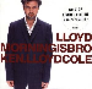 Lloyd Cole: Morning Is Broken (Single-CD) - Bild 1