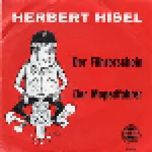 Herbert Hisel: Der Führerschein / Der Mopedfahrer (7") - Bild 1