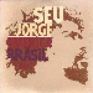 Seu Jorge: America Brasil O Disco - Cover
