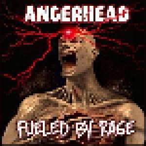 Angerhead: Fueled By Rage (LP) - Bild 1