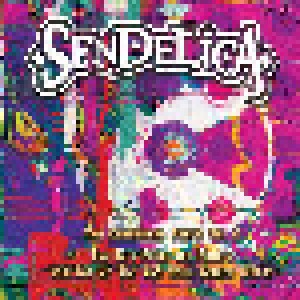 Sendelica: The Cosmonaut Years Vol 2 - The Girl From The Future Who Lit Up The Sky With Golden Worlds (LP) - Bild 1