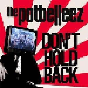 The Potbelleez: Don't Hold Back - Cover