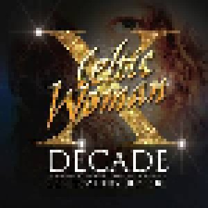 Cover - Celtic Woman: Decade: The Songs, The Show, The Traditions, The Classics