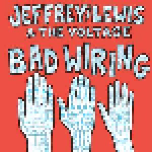 Cover - Jeffrey Lewis & The Voltage: Bad Wiring