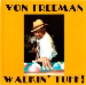 Von Freeman: Walkin' Tuff! (CD) - Bild 1
