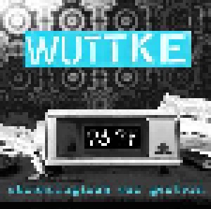 Cover - Wuttke: Chronologisch War Gestern