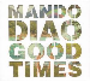 Mando Diao: Good Times (CD) - Bild 1