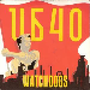 UB40: Watchdogs (7") - Bild 1