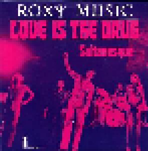 Roxy Music: Love Is The Drug (7") - Bild 1