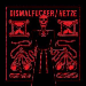 Dismalfucker + Hetze: Dismalfucker / Hetze (Split-LP) - Bild 1