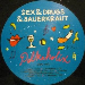 Polkaholix: Sex & Drugs & Sauerkraut (LP) - Bild 5