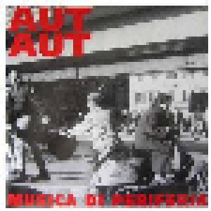 Aut Aut: Musica Di Periferia - Cover