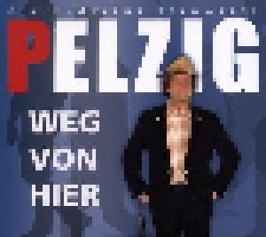Cover - Frank-Markus Barwasser: Pelzig Weg Von Hier