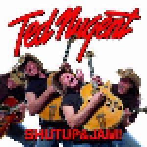 Ted Nugent: Shutup & Jam! - Cover