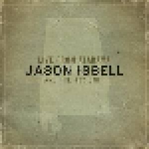 Jason Isbell And The 400 Unit: Live From Alabama (CD) - Bild 1