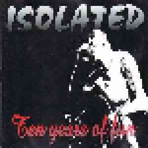 Cover - Isolated: Ten Years Of Fun
