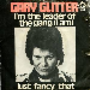 Gary Glitter: I'm The Leader Of The Gang (I Am!) (7") - Bild 1