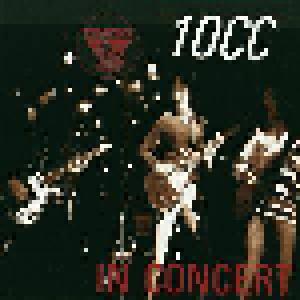 10cc: King Biscuit Flower Hour Presents - In Concert - Cover