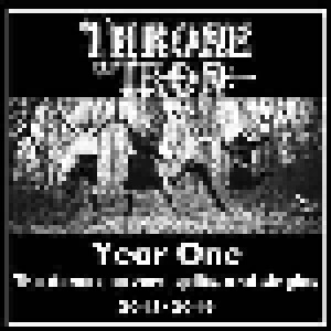 Cover - Throne Of Iron: Year One - The Demos, Covers, Splits, And Singles 2018-2019