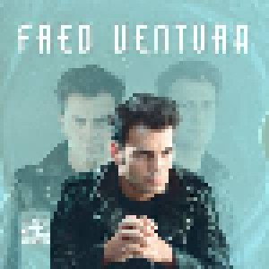 Fred Ventura: Greatest Hits & Remixes (LP) - Bild 1