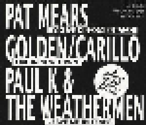 Pat Mears + Golden Carillo + Paul K. & The Weathermen: Pat Mears - Golden/Carillo - Paul K & The Weathermen (Split-Promo-Single-CD) - Bild 1