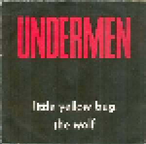 Undermen: Little Yellow Bug (7") - Bild 1