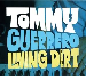 Cover - Tommy Guerrero: Living Dirt