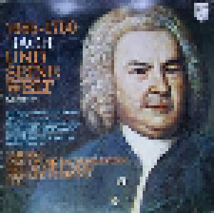 Cover - Johann Sebastian Bach: 1685-1750 Bach Und Seine Welt