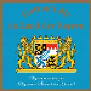Cover - Adi Stahuber Und Seine Original Isartaler Blasmusik: Gott Mir Dir Du Land Der Bayern