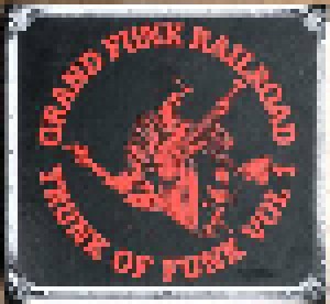 Grand Funk Railroad: Trunk Of Funk Vol 1 (2016)