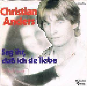 Christian Anders: Sag Ihr, Daß Ich Sie Liebe - Cover