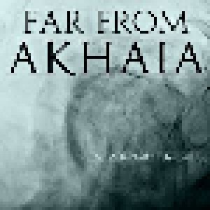 Far From Akhaia: Inflationary Thoughts (Mini-CD / EP) - Bild 1