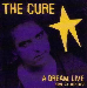 The Cure: Dream, Live, A - Cover