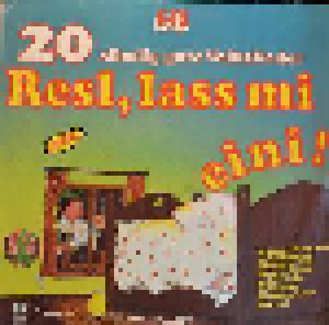 Resl, Lass Mi Eini! 20 Sündig Gute Volkslieder - Cover