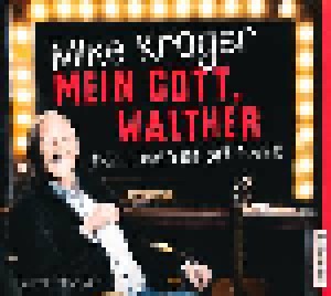 Cover - Mike Krüger: Mein Gott, Walther - Das Leben Ist Oft Plan B