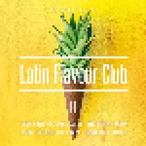 Cover - Pedro Capó & Farruko: Very Best Of Latin Flavour Club II, The