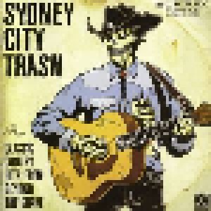 Cover - Sydney City Trash: Plays Classic Cuntry Hits From Beyond The Grave