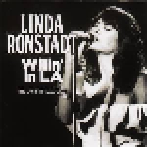 Cover - Linda Ronstadt: Willin' In LA - The 1976 Broadcast