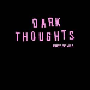 Cover - Dark Thoughts: Must Be Nice