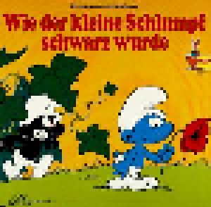 Die Schlümpfe: Wie Der Kleine Schlumpf Schwarz Wurde (LP) - Bild 1