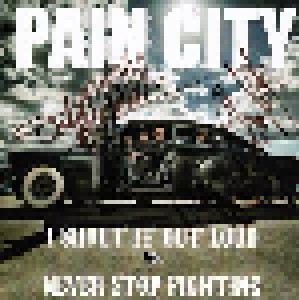 Cover - Pain City: I Shout It Out Loud / Never Stop Fighting