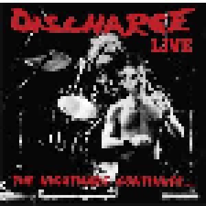 Discharge: Live: The Nightmare Continues... (LP) - Bild 1