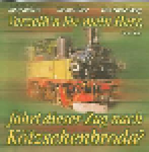Bully Buhlan + Glenn Miller + Udo Lindenberg: Verzeih'n Sie Mein Herr, Fährt Dieser Zug Nach Kötzschenbroda? (Split-Mini-CD / EP) - Bild 1