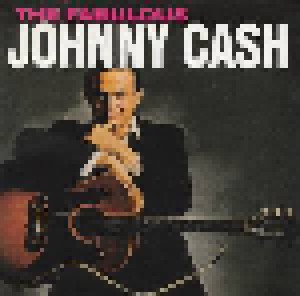 Johnny Cash: The Fabulous Johnny Cash (CD) - Bild 1