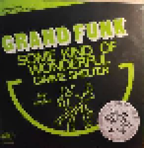 Grand Funk Railroad: Some Kind Of Wonderful (12") - Bild 1